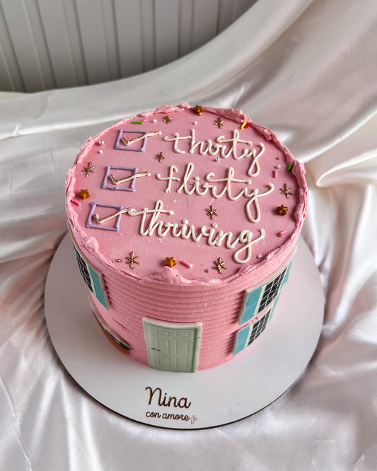 THRITY, FLIRTY, THRIVING CAKE
