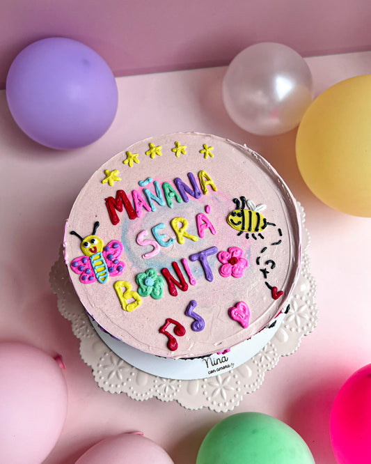 MAÑANA SERÁ BONITO CAKE